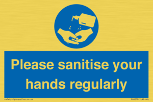Please sanitise your hands regularly